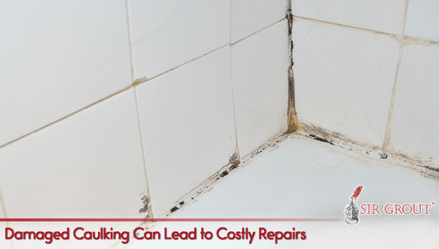 Damaged Caulking Can Lead to Costly Repairs