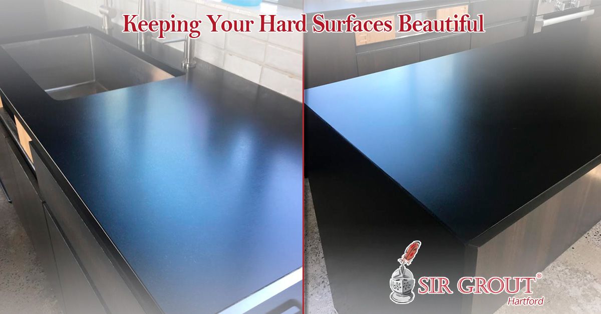 Keeping Your Hard Surfaces Beautiful