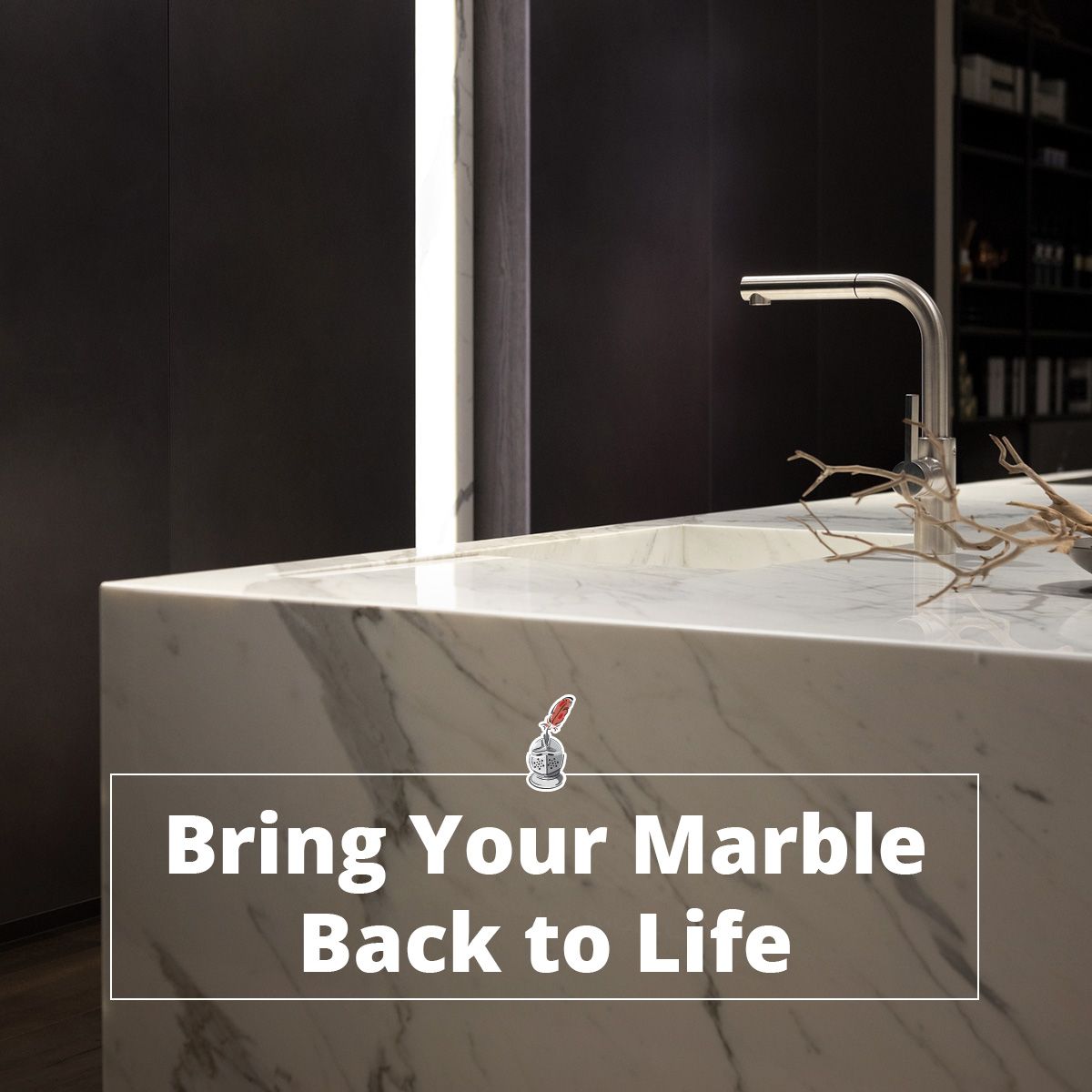 Bring Your Marble Back to Life